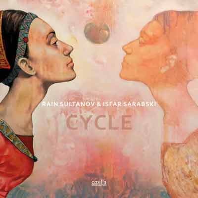 Cycle – Rain Sultanov & Isfar Sarabski (Ozella 2018)