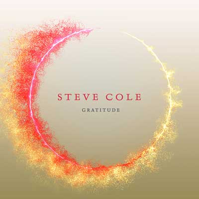 Gratitude – Steve Cole (Mack Avenue 2019)