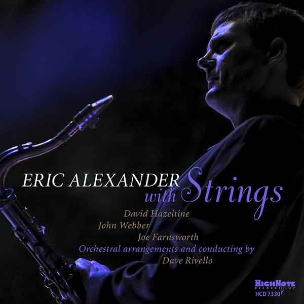 Eric Alexander With Strings (High Note 2019)