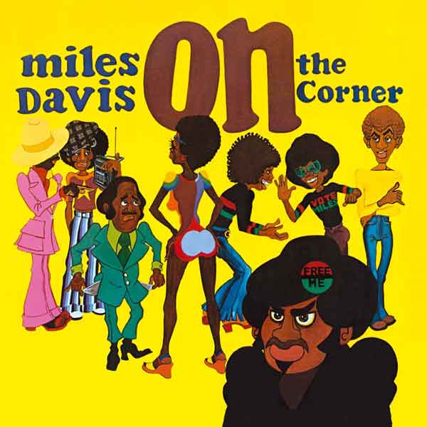 On The Corner – Miles Davis (Columbia 1972)